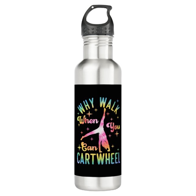 Why Walk When You Can Cartwheel 710 Ml Water Bottle (Front)