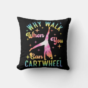 Why Walk When You Can Cartwheel Cushion