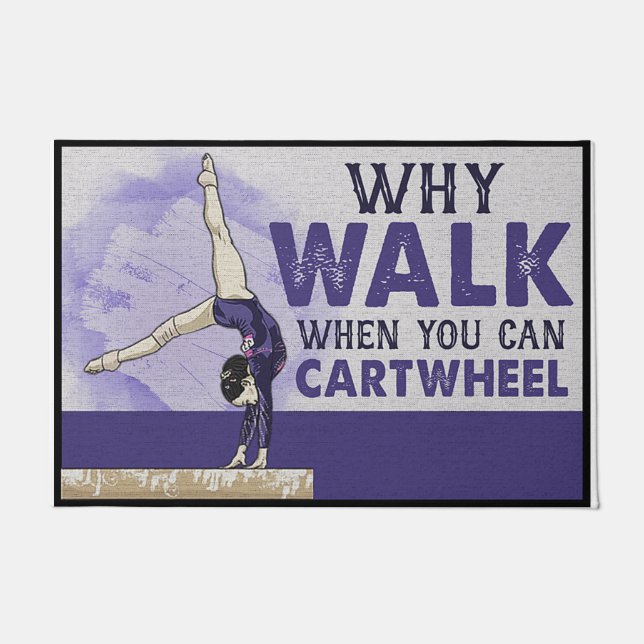 Why Walk When You Can Cartwheel Doormat (Front)