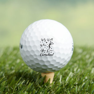 Why Walk When You Can Cartwheel Funny cartwheel Golf Balls
