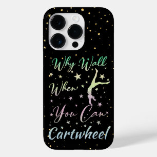 Why Walk When You Can Cartwheel Gymnastics Case-Mate iPhone 14 Pro Case