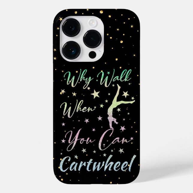 Why Walk When You Can Cartwheel Gymnastics Case-Mate iPhone Case (Back)