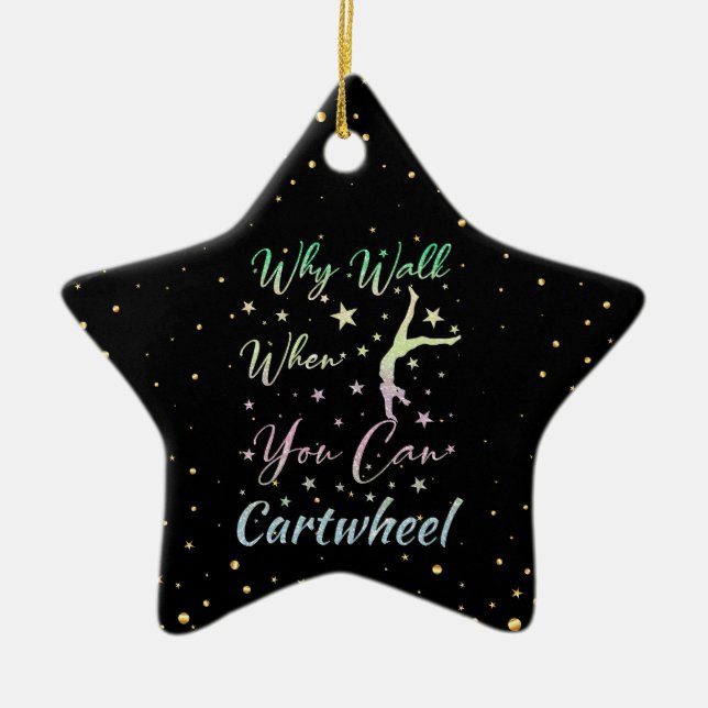 Why Walk When You Can Cartwheel Gymnastics Ceramic Tree Decoration (Front)