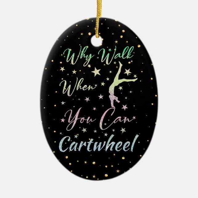 Why Walk When You Can Cartwheel Gymnastics Ceramic Tree Decoration (Front)