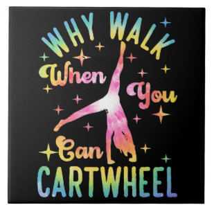 Why Walk When You Can Cartwheel Tile