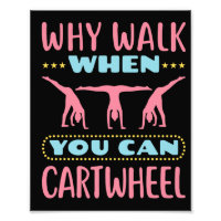 Why Walk When You Can Cartwheel Tumbling Gymnastic