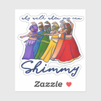 Why walk when you can shimmy belly dancers