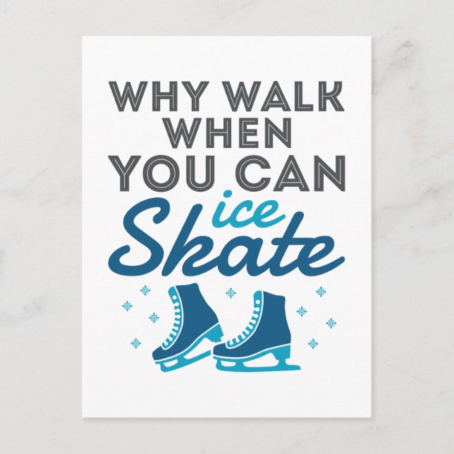 Why Walk When You Can Skate Postcard (Front)