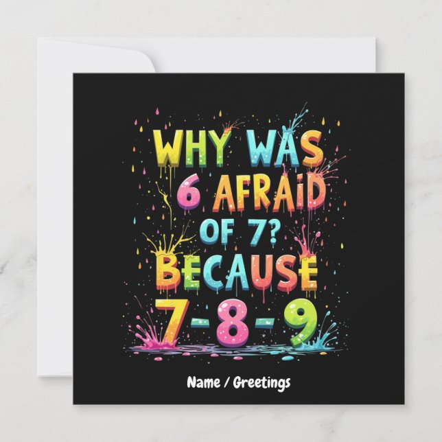Why Was 6 Afraid of 7 The Meaning Behind "7-8-9"  Invitation (Front)