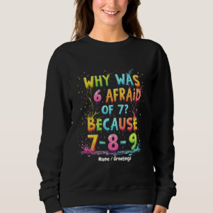 Why Was 6 Afraid of 7 The Meaning Behind "7-8-9" Sweatshirt