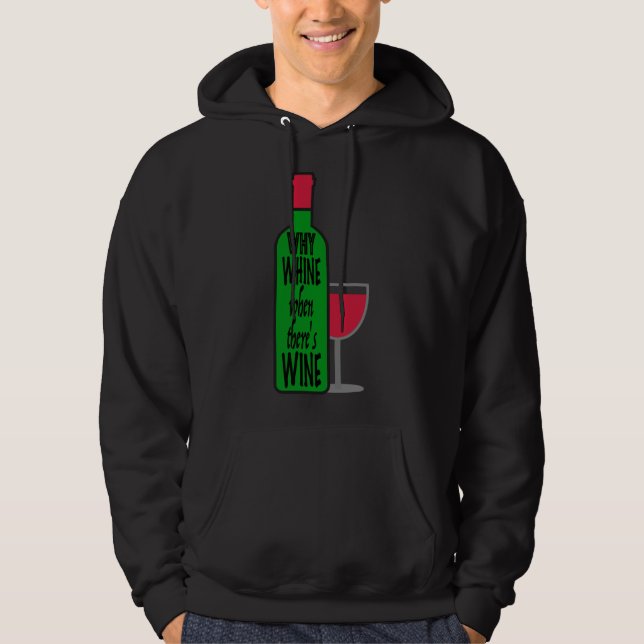 Why Wine Bottle Hoodie (Front)