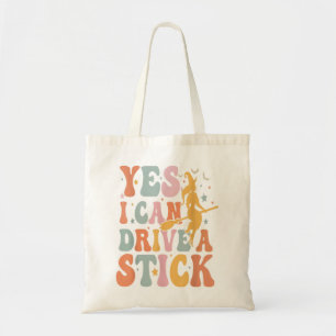 Why Yes Actually I Can Drive a Stick Halloween wit Tote Bag