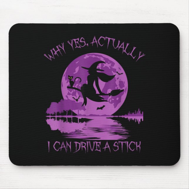 Why yes actually i can drive a stick  mouse mat (Front)