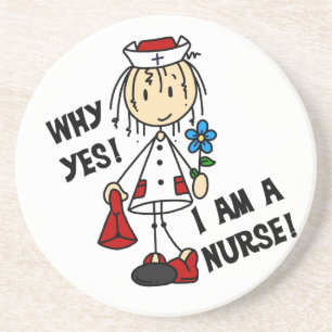 Why Yes I am a Nurse Coaster