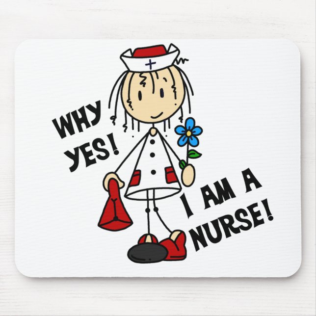 Why Yes I am a Nurse Mouse Mat (Front)