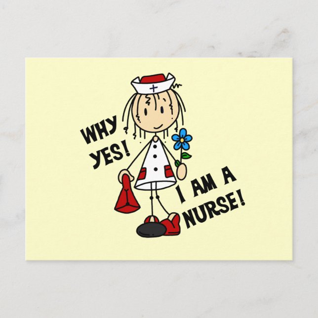 Why Yes I am a Nurse Postcard (Front)