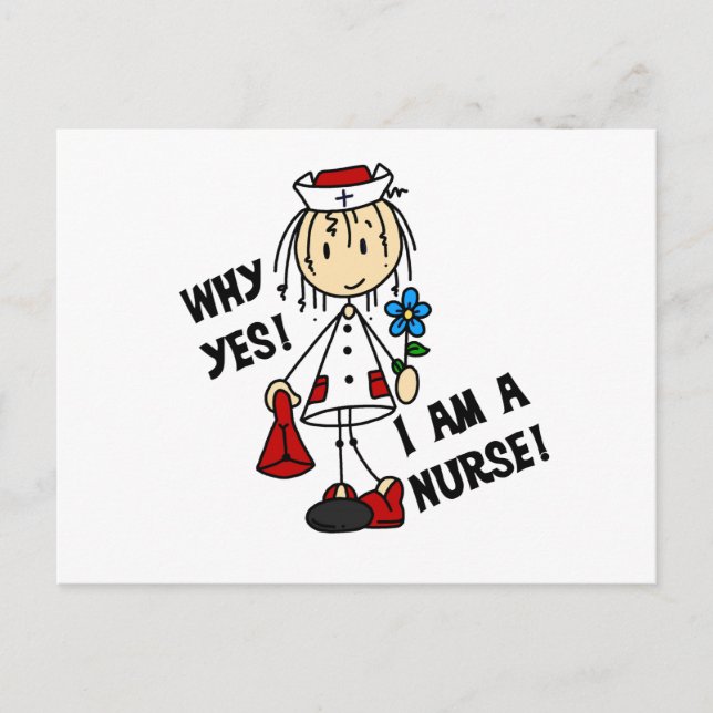 Why Yes I am a Nurse Postcard (Front)