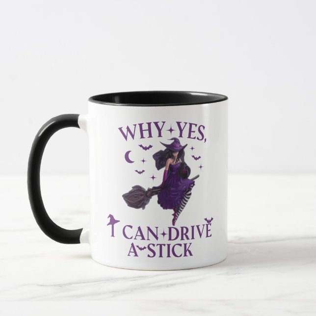 Why Yes ICan Drive A Stick  Mug Party Funny Witch (Left)