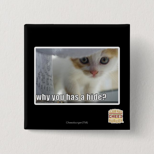 Why you has a hide? 15 cm square badge (Front)