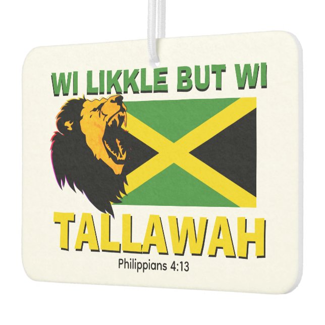 WI LIKKLE BUT WI TALLAWAH Jamaica Car Air Freshener (Left)