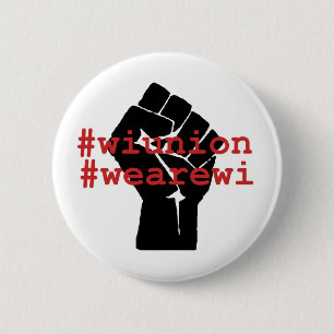 WI Union We Are WI Button