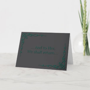 Wiccan Sympathy Card: And To Her We Shall Return Card