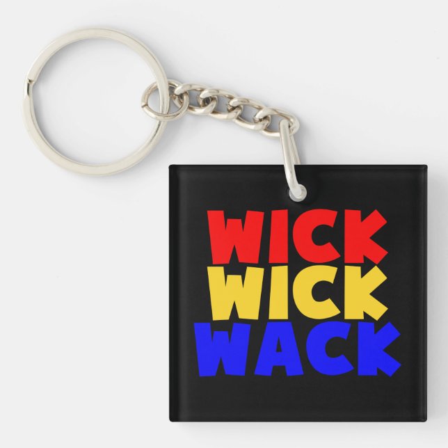 Wick Wick Wack Key Ring (Front)