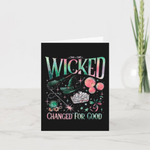 Wicked Changed For Good  Card