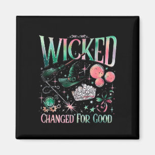 Wicked Changed For Good Magnet