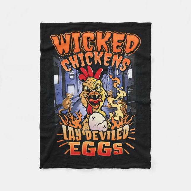 Wicked Chickens Lay Deviled Eggs Funny Chicken Lov Fleece Blanket (Front)