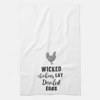 Wicked Chickens Lay Deviled Eggs Kitchen Towel