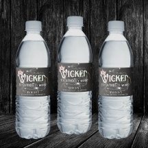 Wicked Fun Is Thirsty Work Water Bottle Label