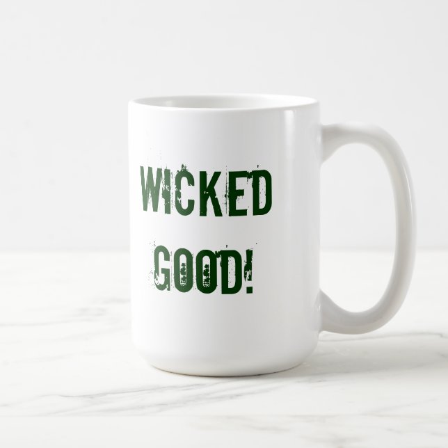 Wicked Good?  Here's the coffee mug for you! (Right)