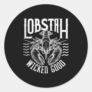 Wicked Good Lobstah Funny Maine Boston Cape Cod Lo Classic Round Sticker