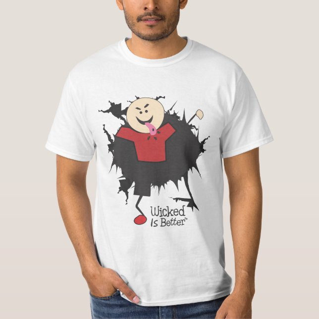 Wicked is Better - Willy T-Shirt (Front)