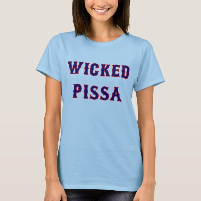 Wicked Pissa T-Shirt (Front)
