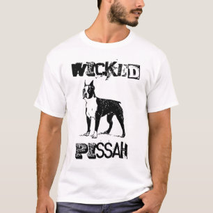 Wicked Pissah Boston Terrier T-Shirt