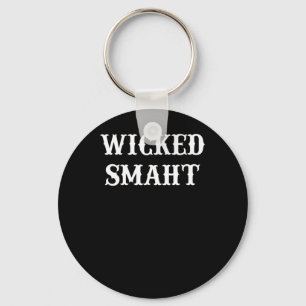 Wicked Smaht  T-Shirt Tee Key Ring