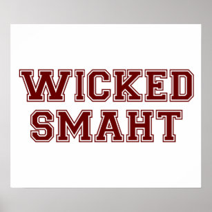 Wicked Smart (Smaht) College Boston Poster