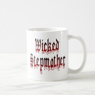 Wicked Stepmother Coffee Mug