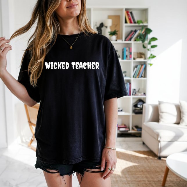 Wicked Teacher white typography T-Shirt (Creator Uploaded)