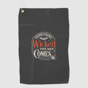 Wicked This Way Comes Halloween Design_1 Golf Towel