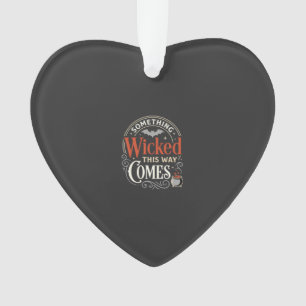 Wicked This Way Comes Halloween Design_1 Ornament