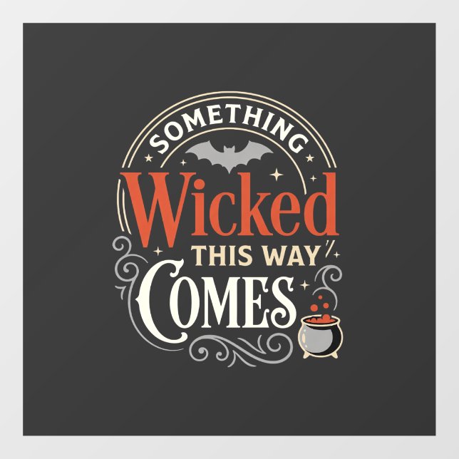 Wicked This Way Comes Halloween Design_1 Window Cling (Sheet)