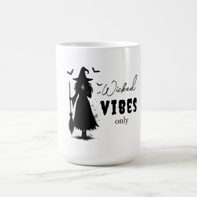 "Wicked Vibes Only" -  Halloween Black Witch –  Coffee Mug (Center)
