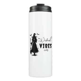 "Wicked Vibes Only" - Halloween Black Witch – Thermal Tumbler