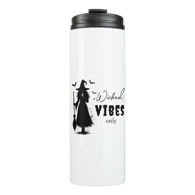 "Wicked Vibes Only" -  Halloween Black Witch –  Thermal Tumbler (Front)