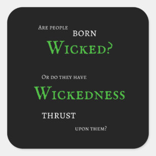 Wickedness Sticker