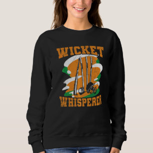 Wicket Whisperer Quote For An Indian Cricketer Sweatshirt