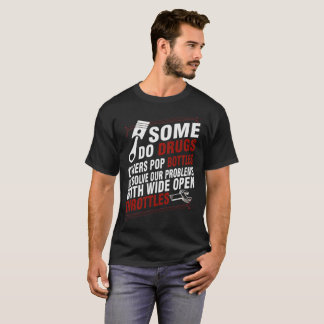 Wide Open Throttles T-Shirt